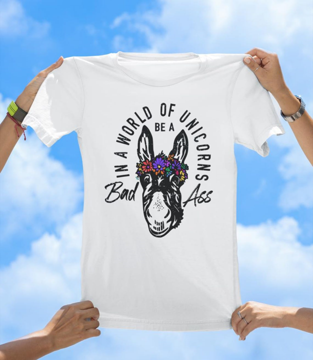 Be a Bad Ass T-Shirt | Funny Donkey Flower Crown Graphic Tee