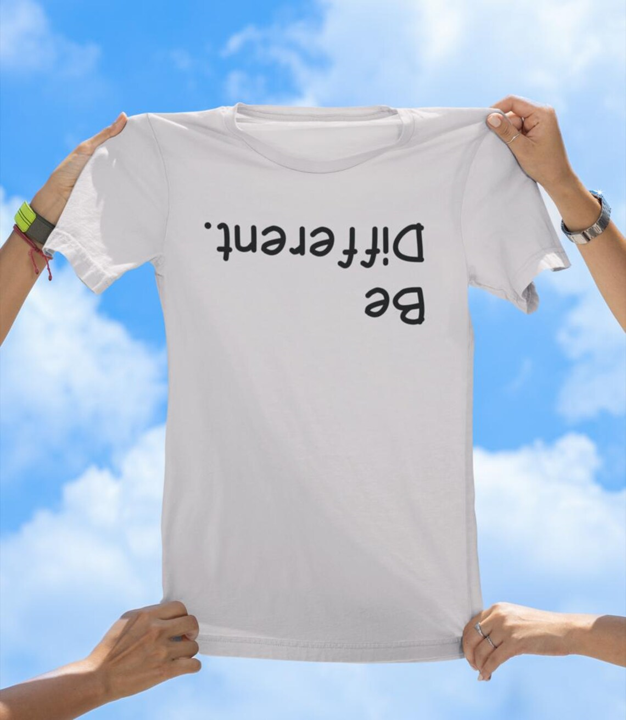 Be Different T-Shirt | Funny Upside Down Motivational Tee