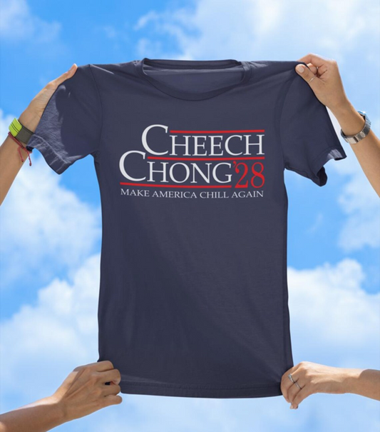 Cheech & Chong '28 T-Shirt | Make America Chill Again - The Southern Yankee