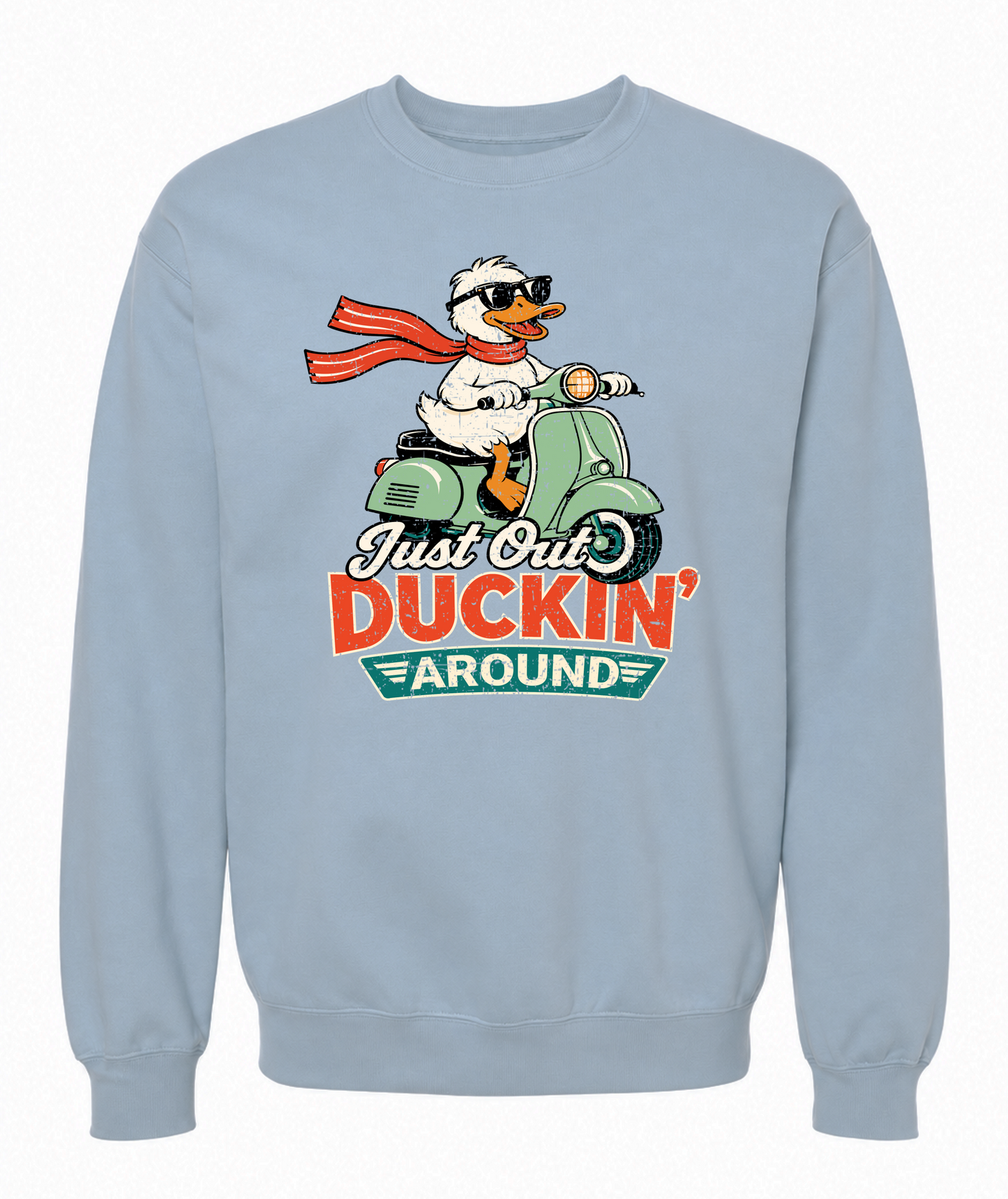 Just Out Duckin’ Around Sweatshirt – Funny Duck Scooter Graphic Sweatshirt