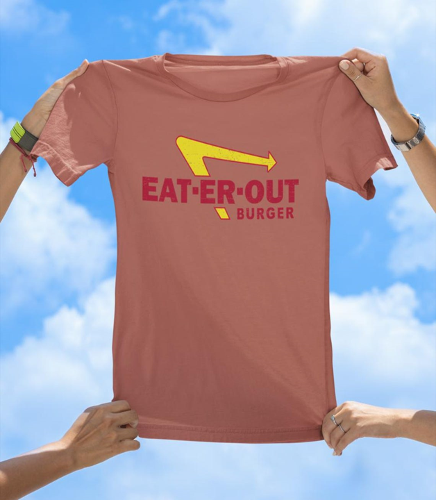 Eat-Er-Out Burger T-Shirt | Funny Fast Food Parody Tee
