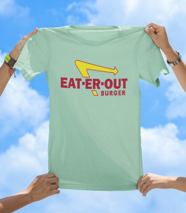 Eat-Er-Out Burger T-Shirt | Funny Fast Food Parody Tee
