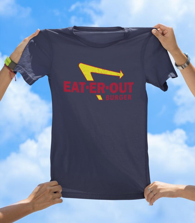 Eat-Er-Out Burger T-Shirt | Funny Fast Food Parody Tee