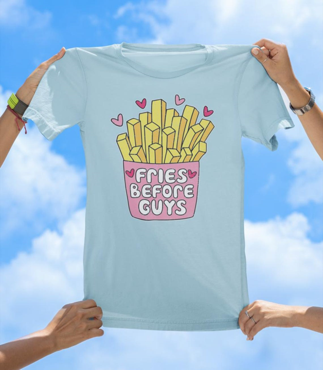 Fries Before Guys T-Shirt | Funny Foodie Graphic Tee for Women - The Southern Yankee