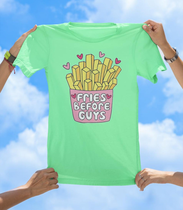 Fries Before Guys T-Shirt | Funny Foodie Graphic Tee for Women - The Southern Yankee