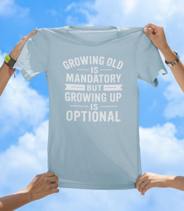 Growing Old T-Shirt | Funny Inspirational Aging Quote Tee - The Southern Yankee