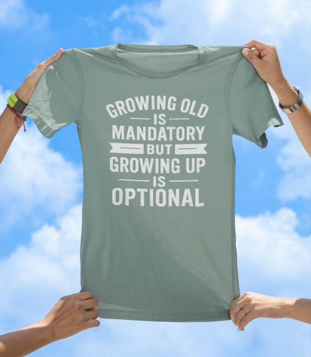 Growing Old T-Shirt | Funny Inspirational Aging Quote Tee - The Southern Yankee
