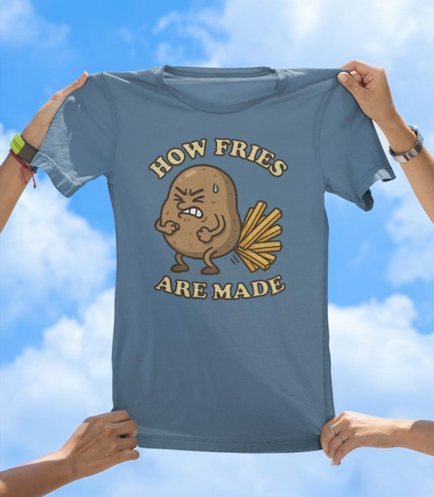How Fries Are Made T-Shirt | Funny Potato Cartoon Tee