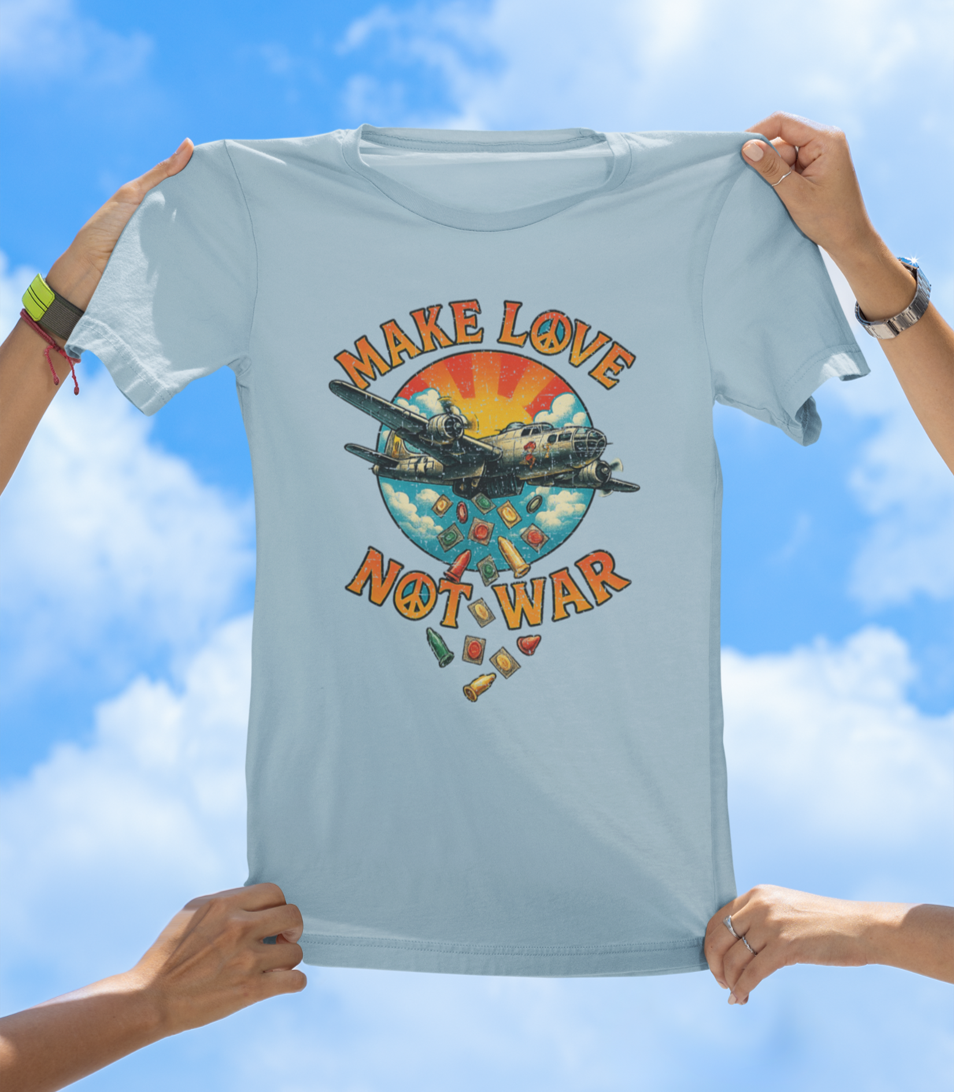 Make Love Not War T-Shirt – Drop Condoms, Not Bombs