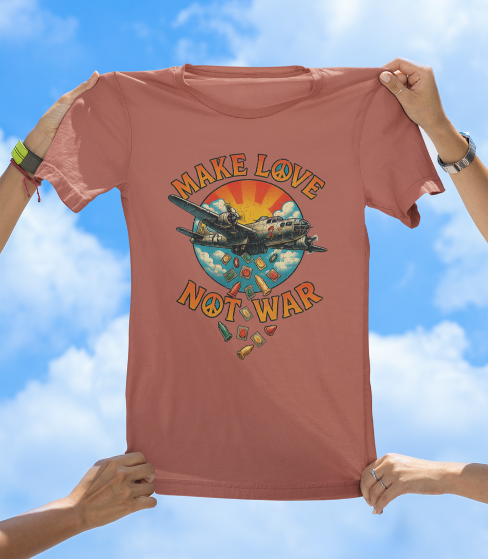 Make Love Not War T-Shirt – Drop Condoms, Not Bombs
