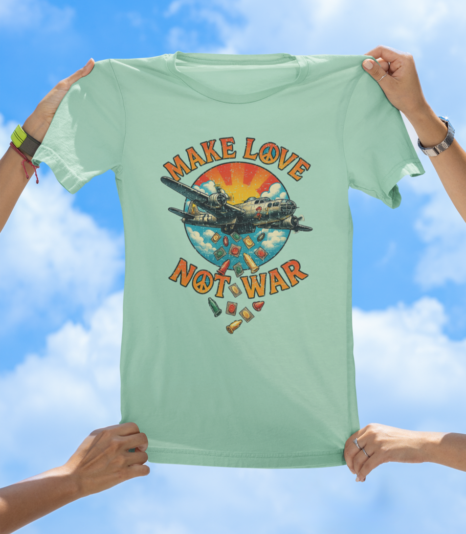 Make Love Not War T-Shirt – Drop Condoms, Not Bombs