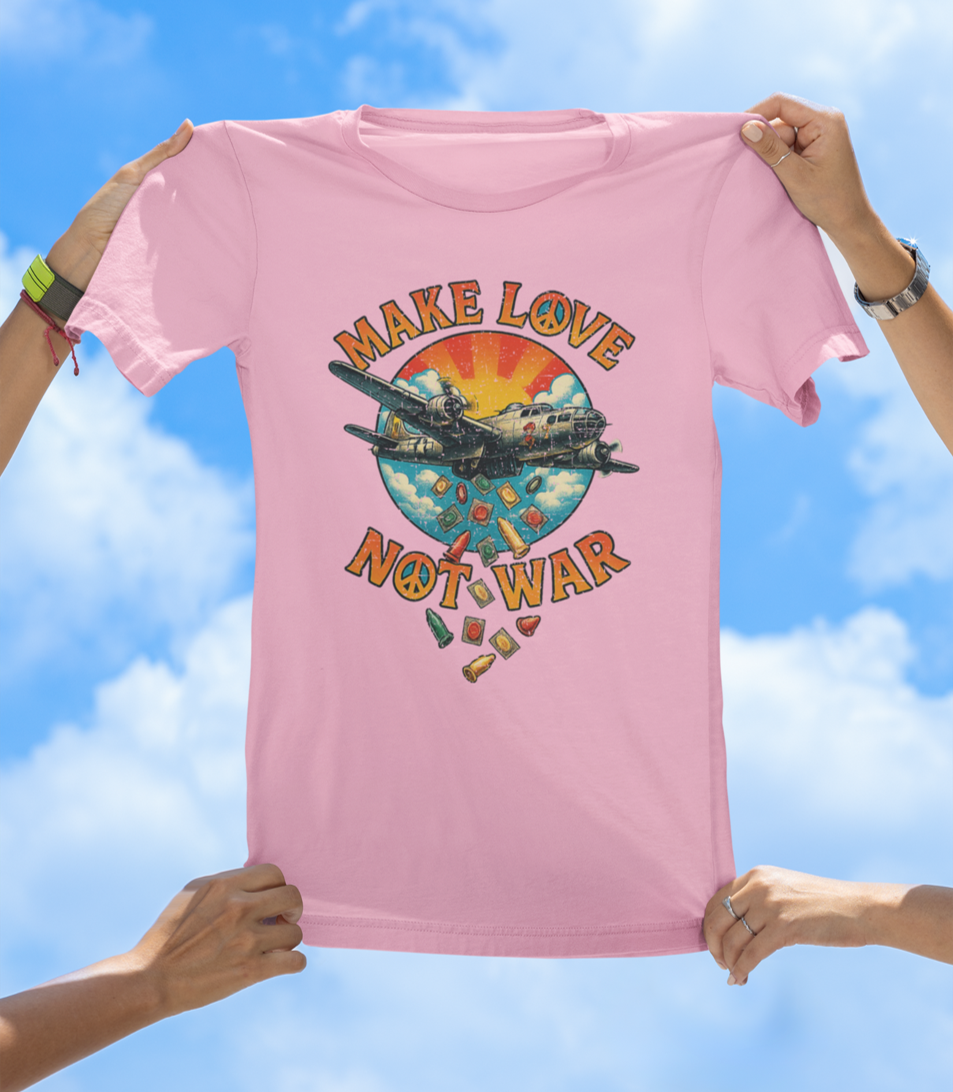 Make Love Not War T-Shirt – Drop Condoms, Not Bombs