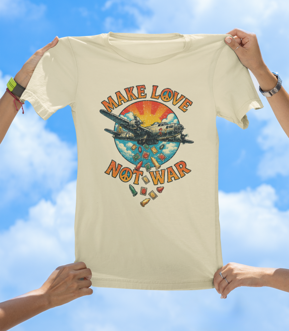 Make Love Not War T-Shirt – Drop Condoms, Not Bombs