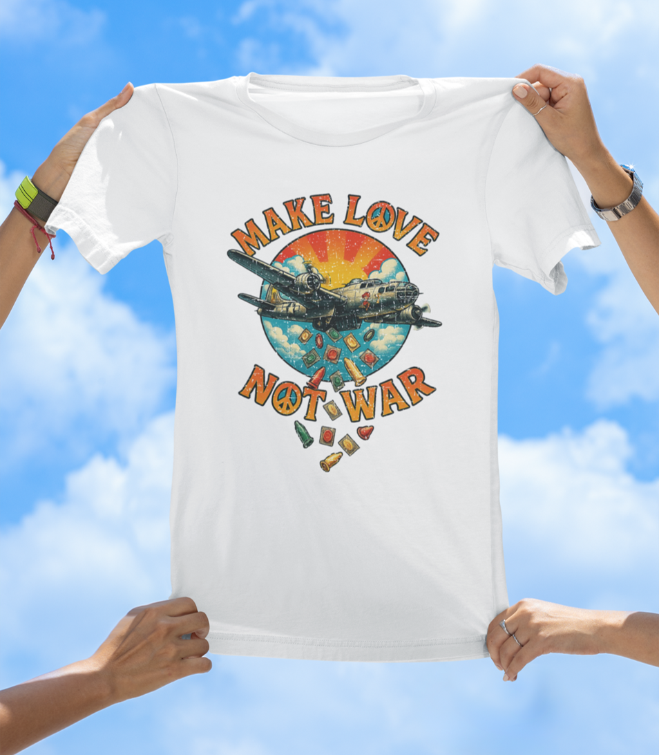 Make Love Not War T-Shirt – Drop Condoms, Not Bombs