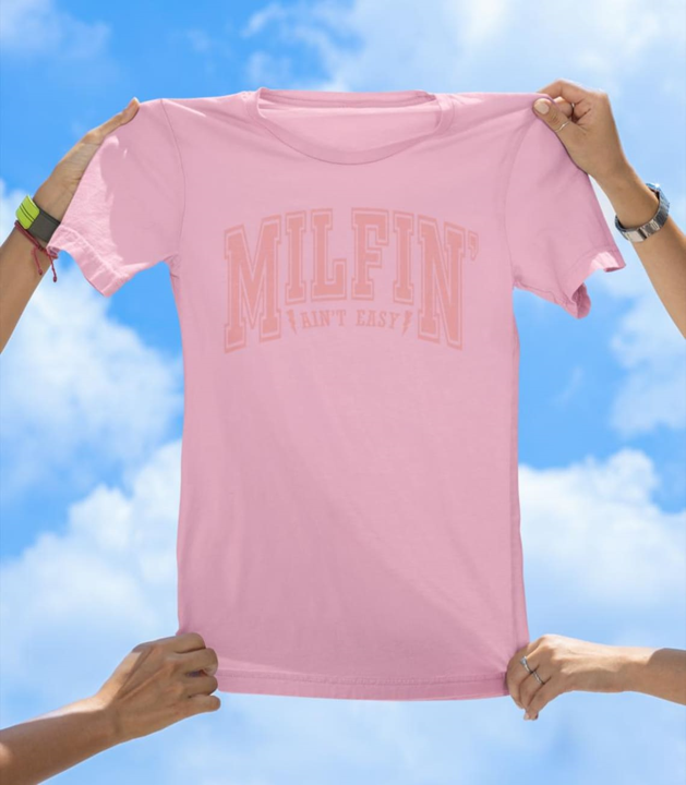 Milfin' Ain't Easy T-Shirt | Fun Mom Life Graphic Tee