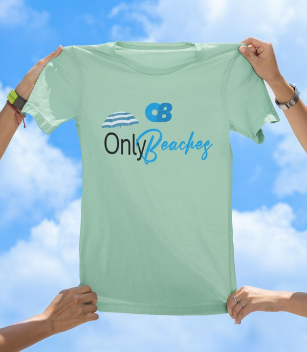 Only Beaches T-Shirt | Funny Beach Lover Vacation Tee