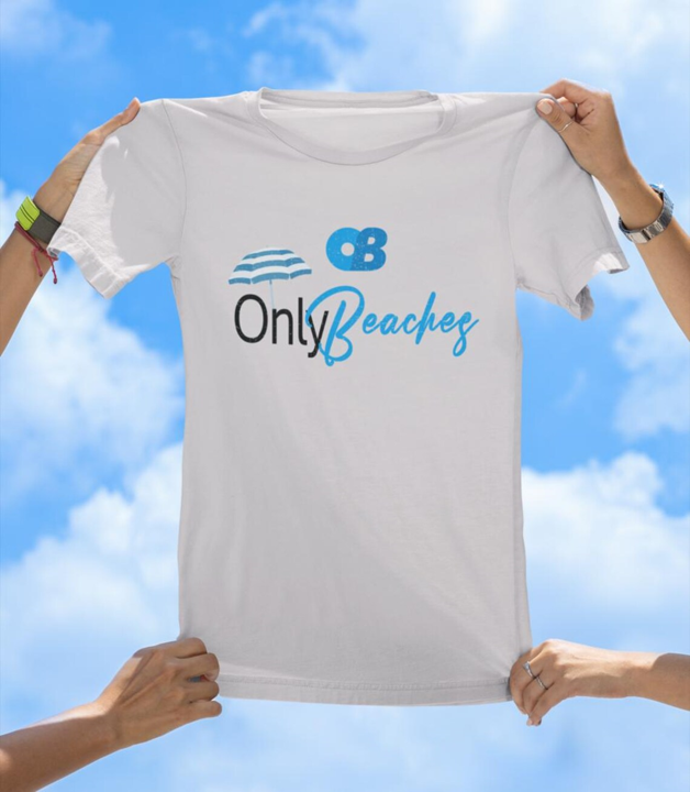 Only Beaches T-Shirt | Funny Beach Lover Vacation Tee