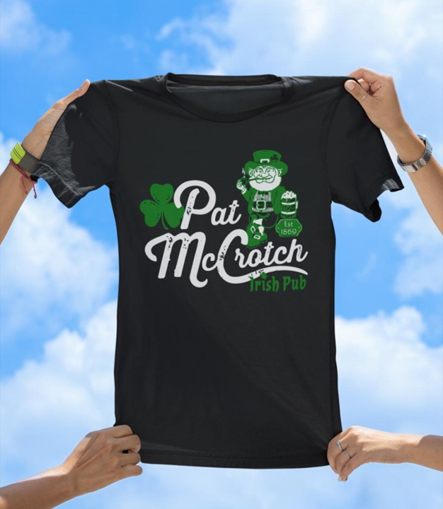 Pat McCrotch Irish Pub T-Shirt | Funny St. Patrick’s Day Tee