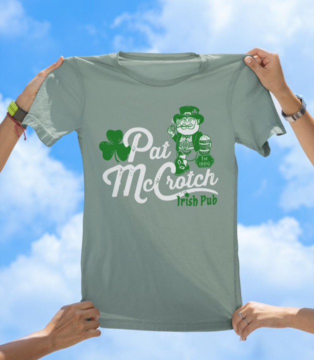 Pat McCrotch Irish Pub T-Shirt | Funny St. Patrick’s Day Tee