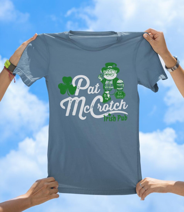 Pat McCrotch Irish Pub T-Shirt | Funny St. Patrick’s Day Tee