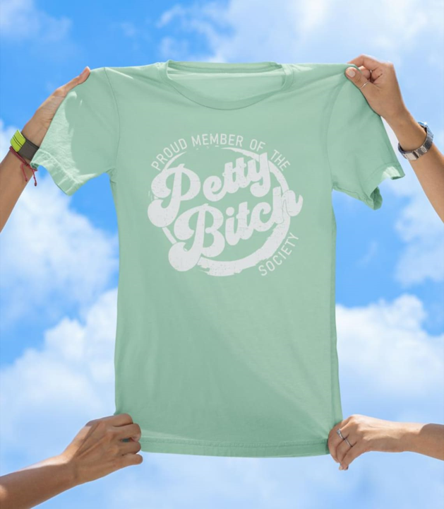 Petty Bitch Club T-Shirt | Funny Sassy Humor Tee - The Southern Yankee