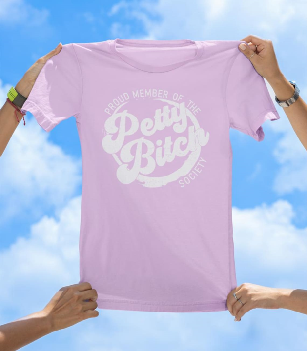 Petty Bitch Club T-Shirt | Funny Sassy Humor Tee