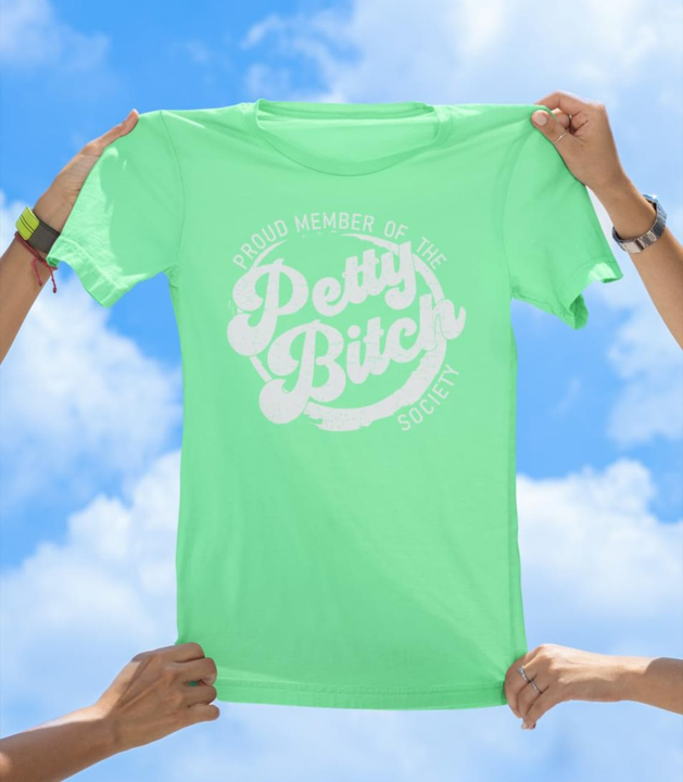 Petty Bitch Club T-Shirt | Funny Sassy Humor Tee