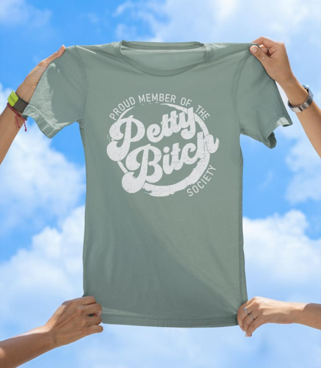 Petty Bitch Club T-Shirt | Funny Sassy Humor Tee