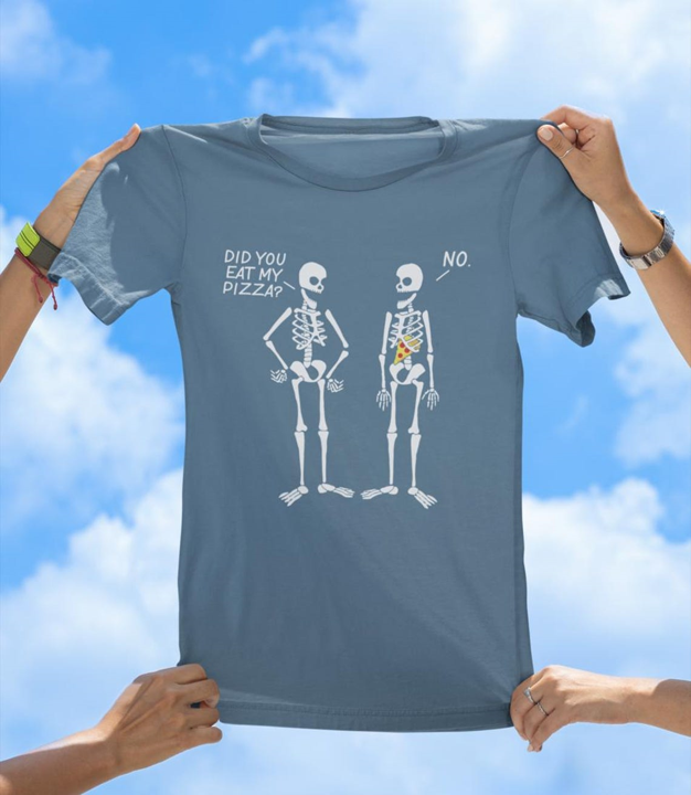 Did You Eat My Pizza? | Funny Skeleton T-Shirt - The Southern Yankee