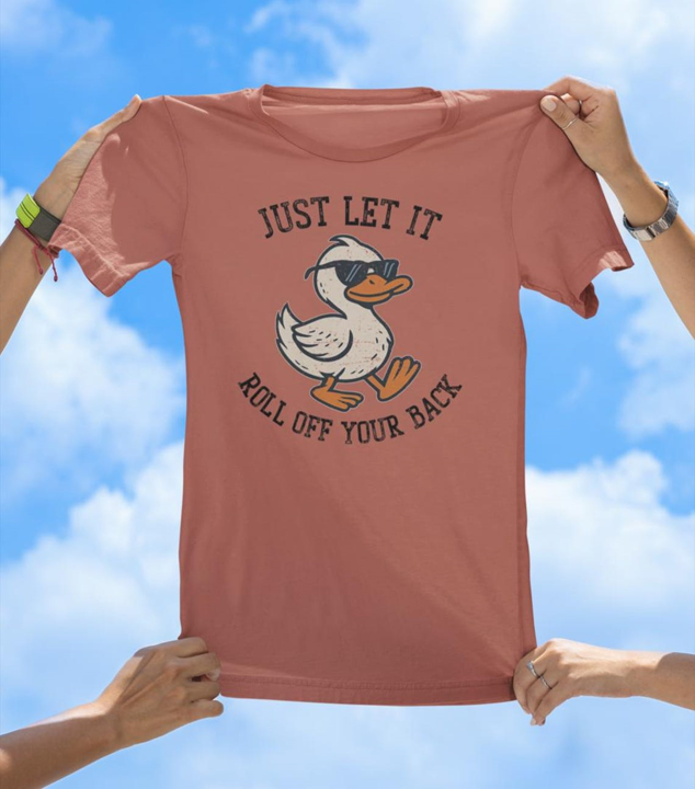 Just Let It Roll T-Shirt | Cool Duck Graphic Tee for Everyday Chill Vibes