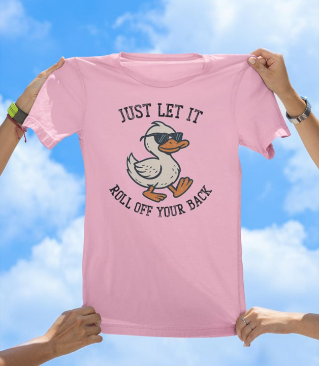 Just Let It Roll T-Shirt | Cool Duck Graphic Tee for Everyday Chill Vibes