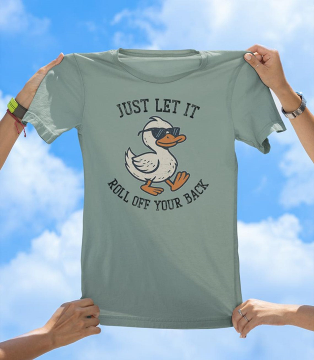 Just Let It Roll T-Shirt | Cool Duck Graphic Tee for Everyday Chill Vibes