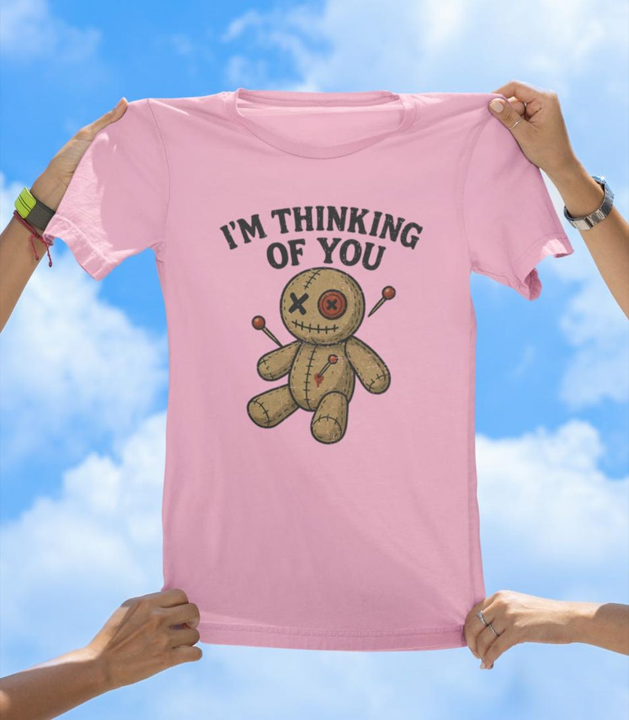 Thinking of You T-Shirt | Funny Voodoo Doll Graphic Tee