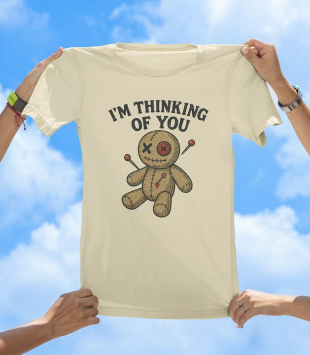Thinking of You T-Shirt | Funny Voodoo Doll Graphic Tee