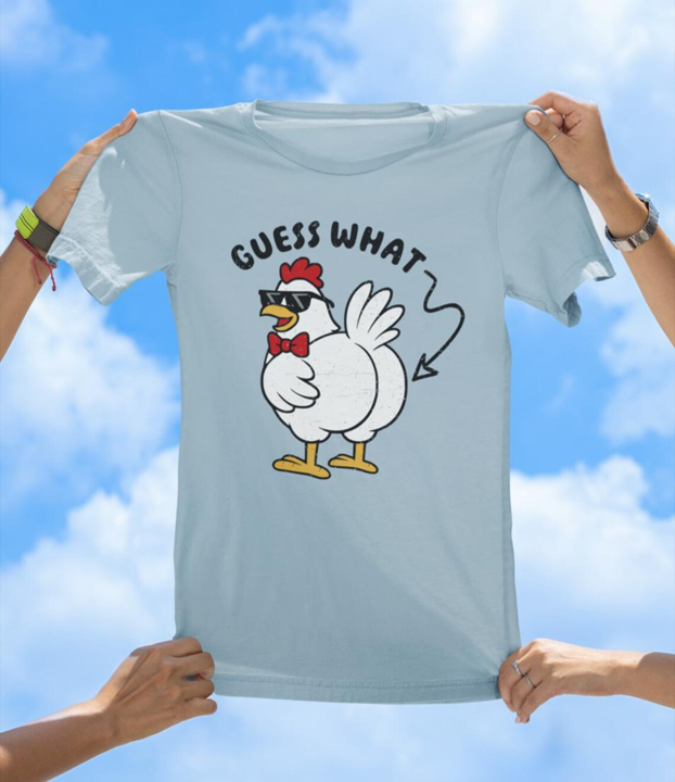 Guess What Chicken Butt T-Shirt | Funny Farm Animal Pun Tee