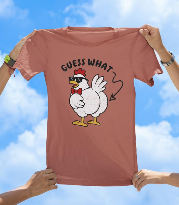 Guess What Chicken Butt T-Shirt | Funny Farm Animal Pun Tee