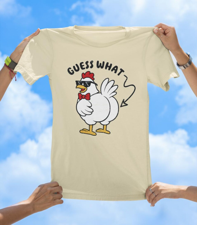 Guess What Chicken Butt T-Shirt | Funny Farm Animal Pun Tee