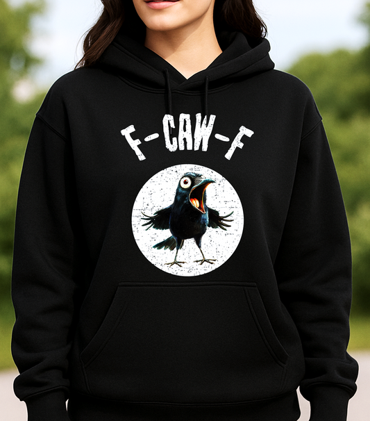 F-CAW-F Crow Hoodie | Funny Bird Pun Graphic Hoodie