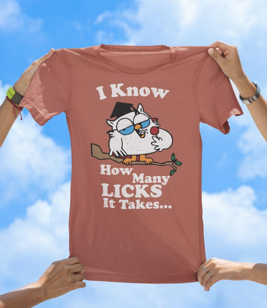 I Know How Many Licks T-Shirt | Funny Retro Owl Graphic Tee