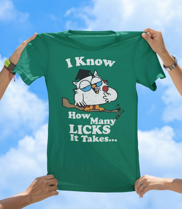 I Know How Many Licks T-Shirt | Funny Retro Owl Graphic Tee
