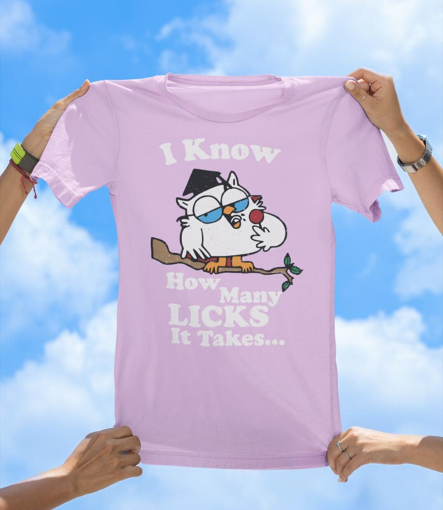 I Know How Many Licks T-Shirt | Funny Retro Owl Graphic Tee