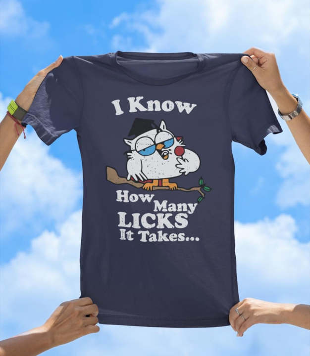 I Know How Many Licks T-Shirt | Funny Retro Owl Graphic Tee