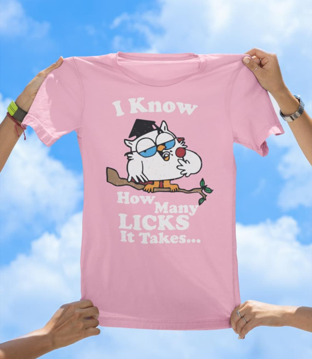 I Know How Many Licks T-Shirt | Funny Retro Owl Graphic Tee
