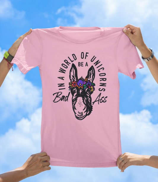 Be a Bad Ass T-Shirt | Funny Donkey Flower Crown Graphic Tee - The Southern Yankee