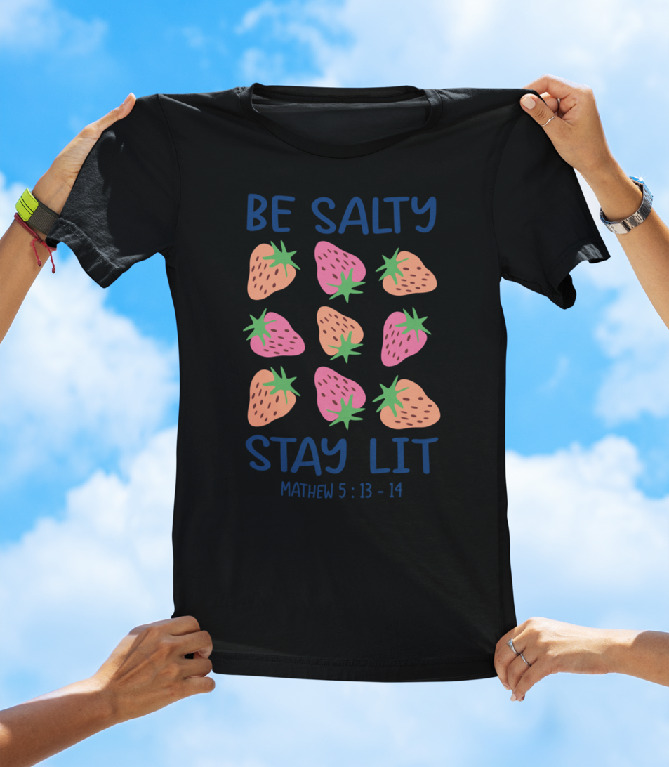 Be Salty Stay Lit – Faith-Based Graphic Tee (Matthew 5:13-14)