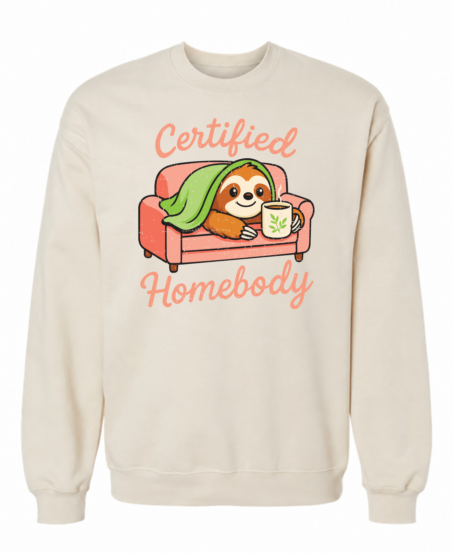 Certified Homebody Sweatshirt | Cute Sloth Loungewear Sweats