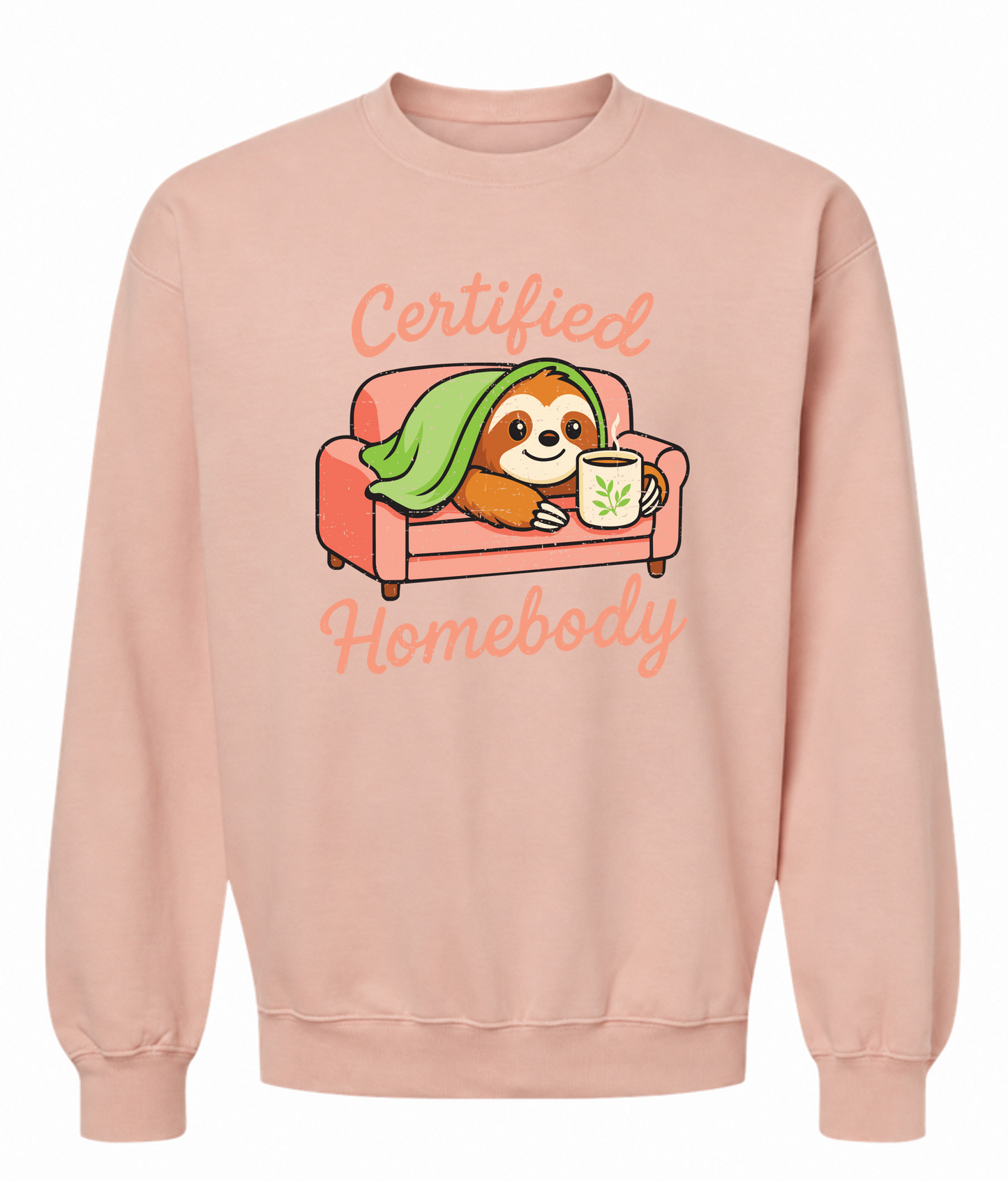 Certified Homebody Sweatshirt | Cute Sloth Loungewear Sweats