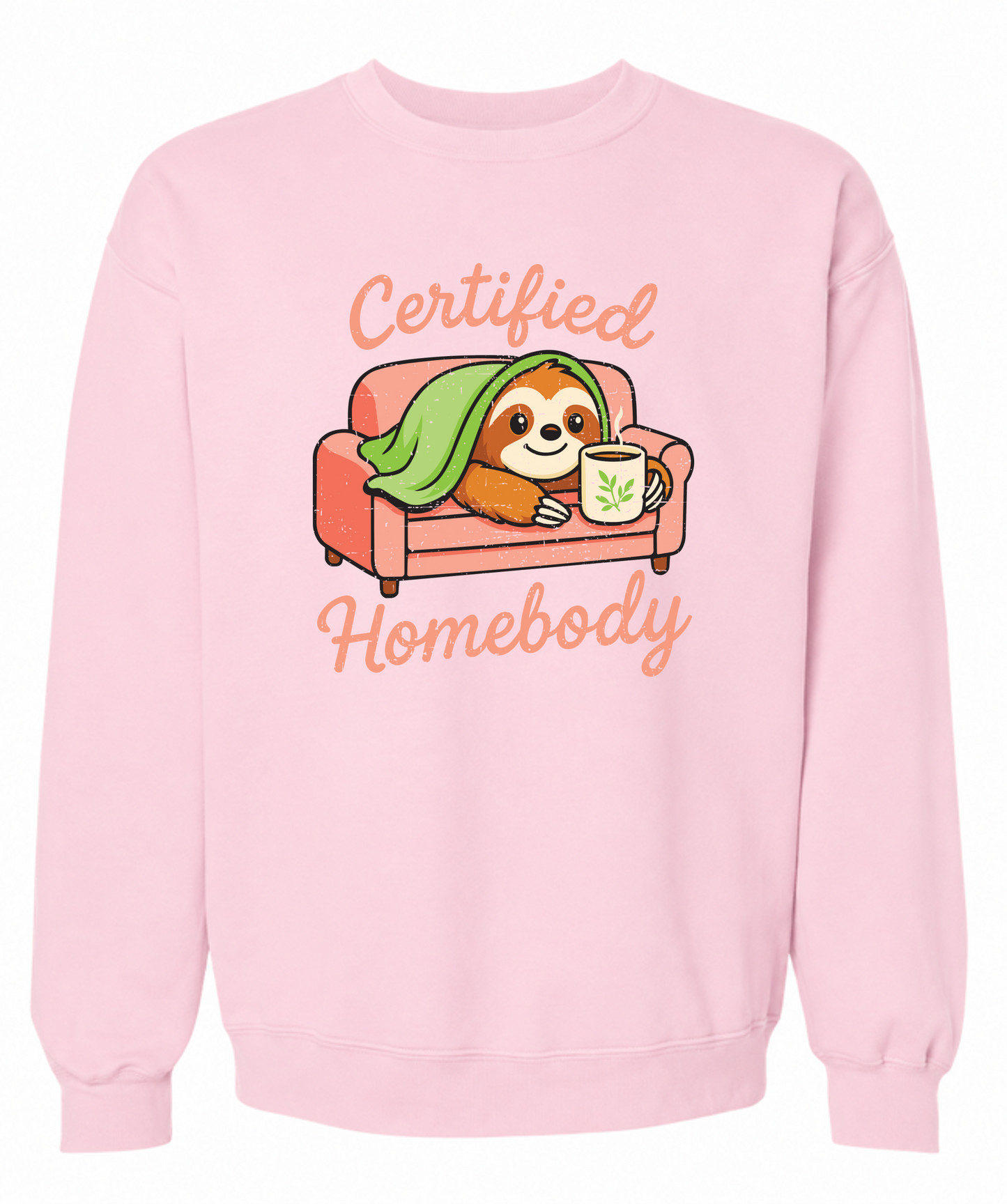 Certified Homebody Sweatshirt | Cute Sloth Loungewear Sweats