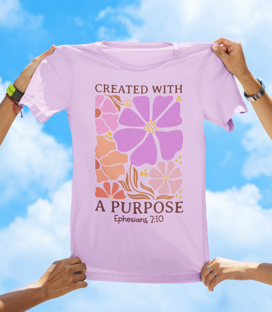 Created With a Purpose – Ephesians 2:10 Floral Faith Tee