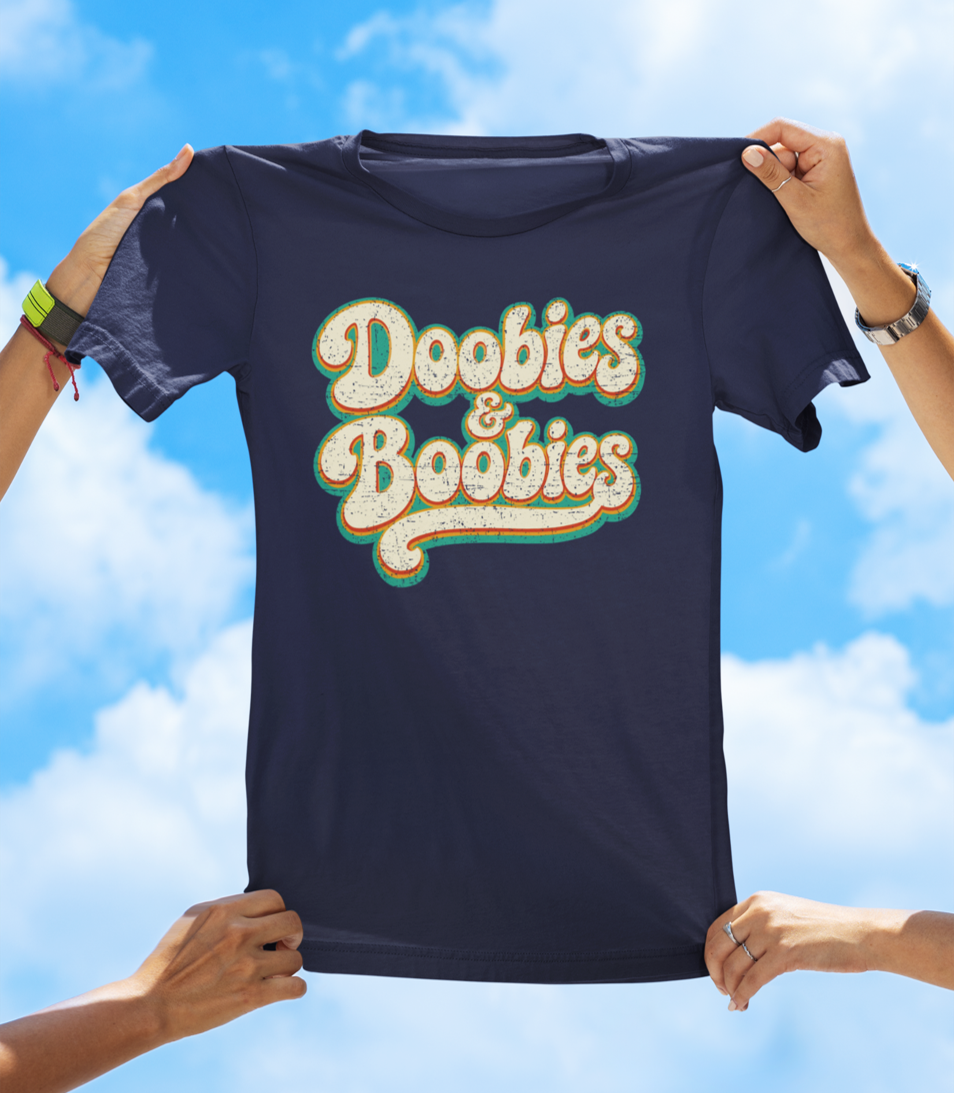 Doobies & Boobies T-Shirt – Retro Text Funny Graphic Tee